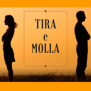 tira e molla